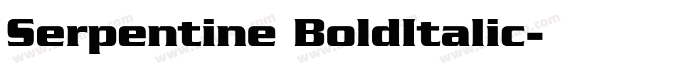 Serpentine BoldItalic字体转换